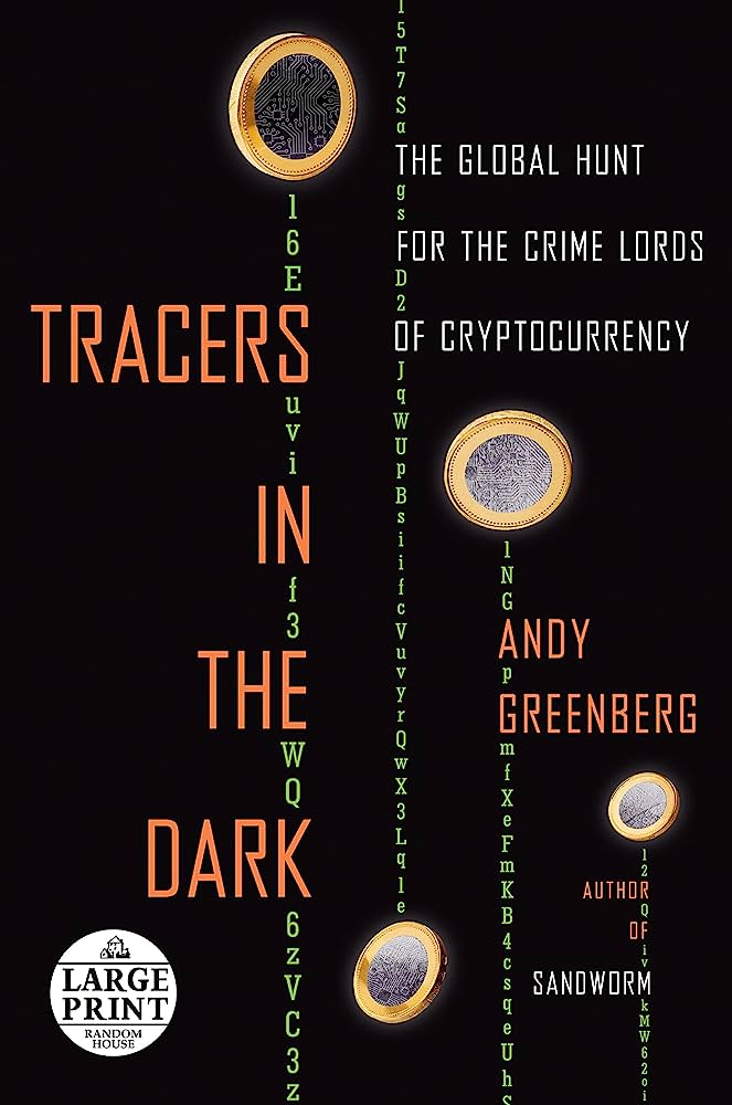 Tracers in the Dark: The Global Hunt for the Crime Lords of Cryptocurrency book cover