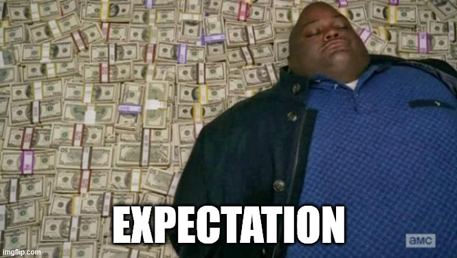 Making Money Password Cracking - An Honest Accounting: Expectation - a pile of cash, meme.